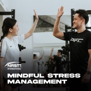 NASM Mindful Stress Management - Online Fitness Course Singapore
